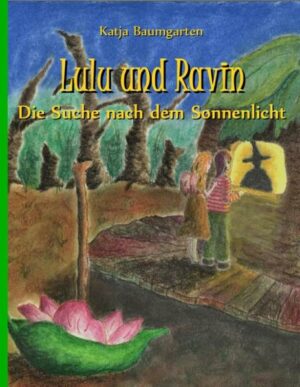Lulu und Ravin: Die Suche nach dem Sonnenlicht | Bundesamt für magische Wesen