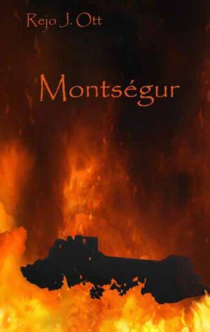 Montségur | Rejo J. Ott