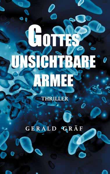 Gottes unsichtbare Armee | Gerald Gräf