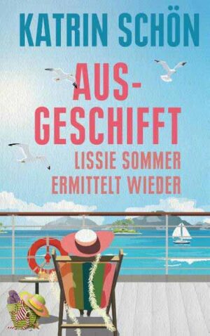 Ausgeschifft Lissie Sommer ermittelt wieder | Katrin Schön