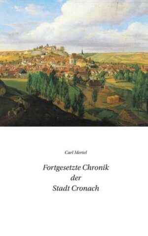 Fortgesetzte Chronik der Stadt Cronach | Bundesamt für magische Wesen