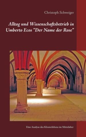 Alltag und Wissenschaftsbetrieb in Umberto Ecos "Der Name der Rose" | Bundesamt für magische Wesen