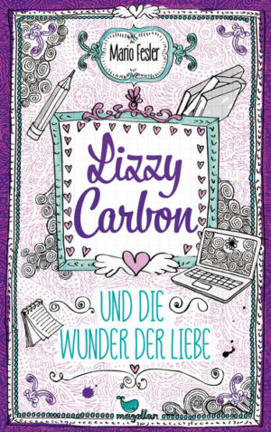 Lizzy Carbon und die Wunder der Liebe - Band 2 | Bundesamt für magische Wesen