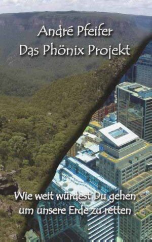 Das Phönix Projekt | André Pfeifer