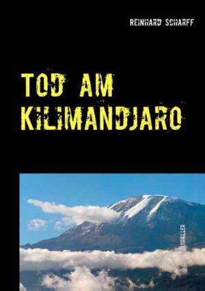 Tod am Kilimandjaro | Reinhard Scharff