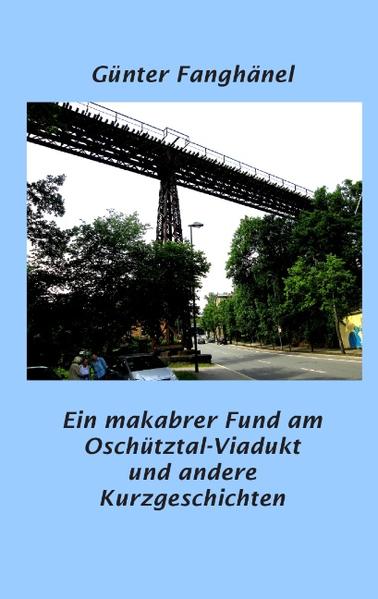 Ein makabrer Fund am Oschütztal-Viadukt und andere Kurzgeschichten | Bundesamt für magische Wesen