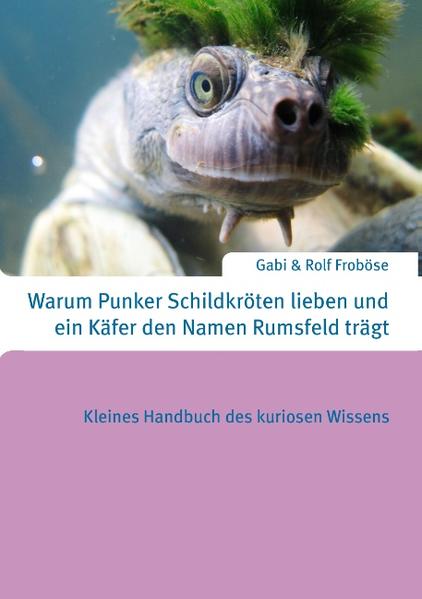 Warum Punker Schildkröten lieben und ein Käfer den Namen Rumsfeld trägt | Bundesamt für magische Wesen