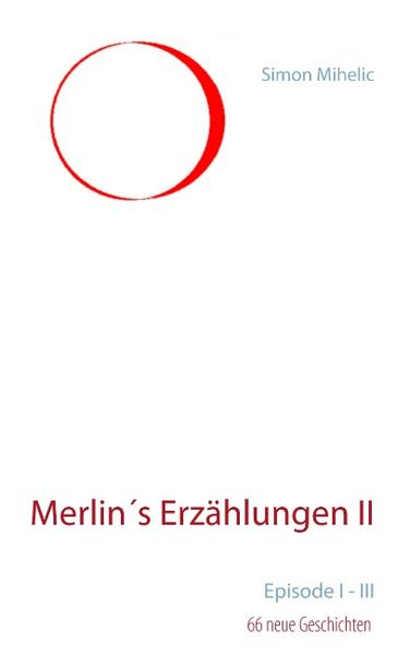 Merlin´s Erzählungen II | Bundesamt für magische Wesen