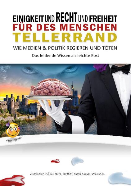 Einigkeit und Recht und Freiheit für des Menschen Tellerrand | Der Punkt