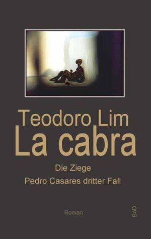 La Cabra - Die Ziege Pedro Casares dritter Fall | Teodoro Lim