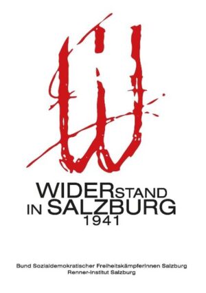 Widerstand in Salzburg 1941 | Bundesamt für magische Wesen