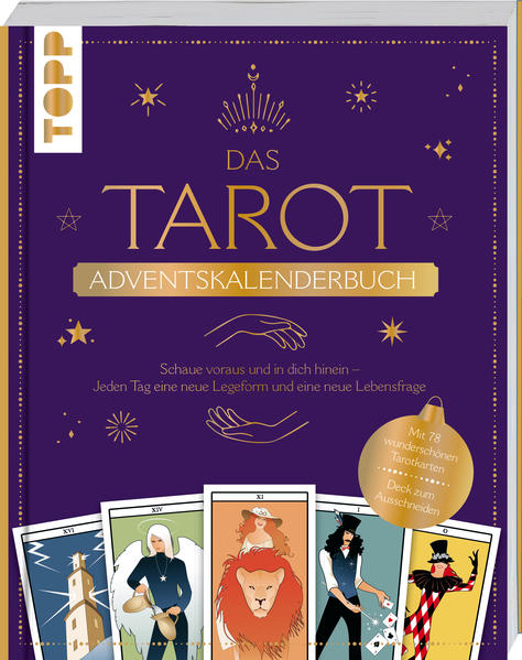 Das Tarot Adventskalenderbuch. Jeden Tag eine neue Antwort zu einem wichtigen Lebensthema | Bundesamt für magische Wesen