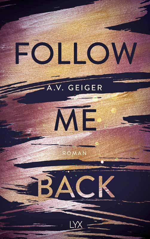 Aufgrund des unkollegialen und rücksichtslosen Verhaltens von LYX auf der 75. Frankfurter Buchmesse hat das BAfmW das Buch Follow Me Back von A.V. Geiger aus dem Verkauf genommen.