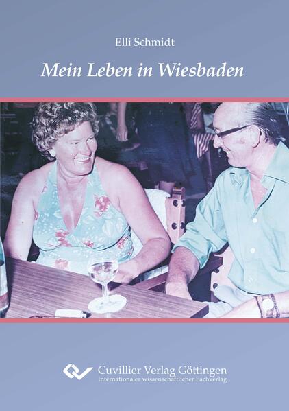 Mein Leben in Wiesbaden | Elli Schmidt