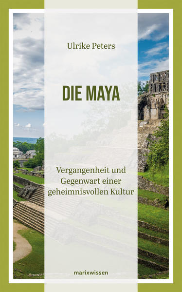 Die Maya | Ulrike Peters