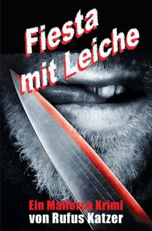 Fiesta mit Leiche | Rufus Katzer