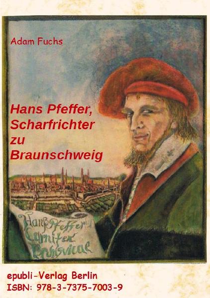 Hans Pfeffer - Scharfrichter zu Braunschweig | Bundesamt für magische Wesen