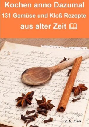 Kochen anno dazumal - 131 Gemüse und Kloß Rezepte aus alter Zeit Eine wundervolle Rezept Sammlung aus der Zeit um 1820 als es noch keine Geschmacksverstärker und Zusatzstoffe gab, sondern nur natürliche Produkte verwendet wurden. Entdecken Sie wie, und was unserer Großmütter alles an Produkten verarbeitet haben, und welche kulinarischen Köstlichkeiten Sie mit einfachen Mitteln gezaubert haben. Rezepte zum lesen, schmunzeln und nachkochen. Paul Henry Jones