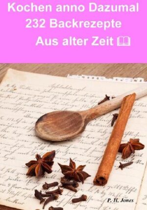 Kochen anno dazumal - 232 Back Rezepte aus alter Zeit Eine wundervolle Rezept Sammlung aus der Zeit um 1820 als es noch keine Geschmacksverstärker und Zusatzstoffe gab, sondern nur natürliche Produkte verwendet wurden. Entdecken Sie wie, und was unserer Großmütter alles an Produkten verarbeitet haben, und welche kulinarischen Köstlichkeiten Sie mit einfachen Mitteln gezaubert haben. Rezepte zum lesen, schmunzeln und nachkochen. Paul Henry Jones