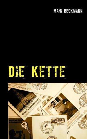 Die Kette Ein Berlin-Krimi | Mani Beckmann