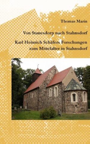 Von Stanesdorp nach Stahnsdorf. Karl Heinrich Schäfers Forschungen zum Mittelalter in Stahnsdorf | Bundesamt für magische Wesen