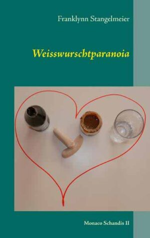 Weisswurschtparanoia Monaco Schandis II | Franklynn Stangelmeier