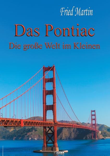 Ein Lokal, das von einer Dorfkneipe zu einem Treffpunkt nationaler und internationaler Geschichte wurde, wird mit Recht „Pontiac“ genannt. „Pont“ ist dem italienischen Wort Ponte, die Brücke, entnommen