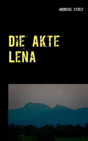 Die Akte Lena | Andreas Streit