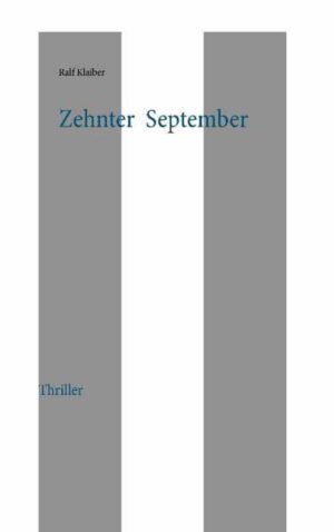 Zehnter September | Ralf Klaiber