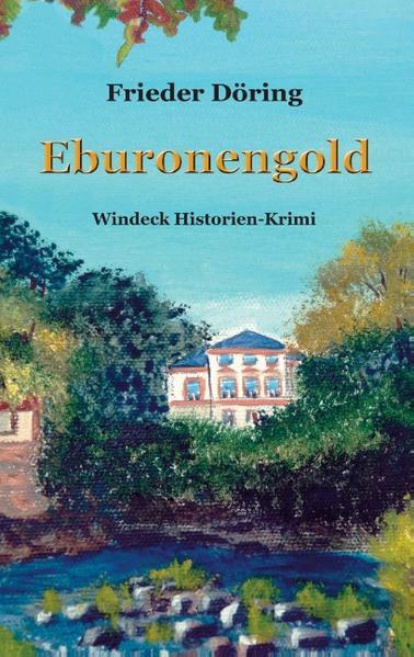 Eburonengold Windeck Historien-Krimi | Frieder Döring