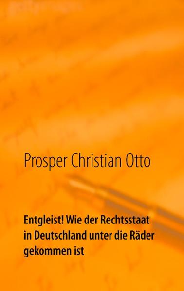 Entgleist! Wie der Rechtsstaat in Deutschland unter die Räder gekommen ist | Bundesamt für magische Wesen