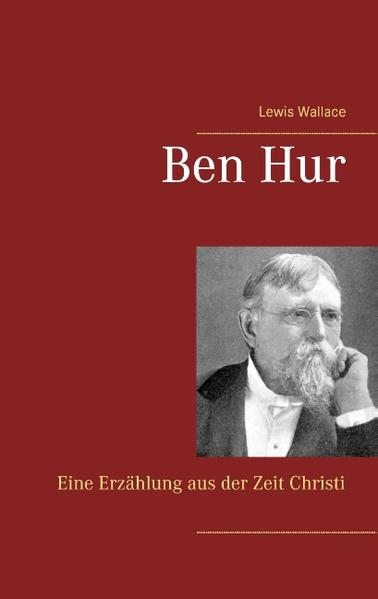 "Ben Hur" (im englischen Original "Ben-Hur: A tale of the Christ") ist ein 1880 erschienener Roman des amerikanischen Generals und Politikers Lew Wallace.