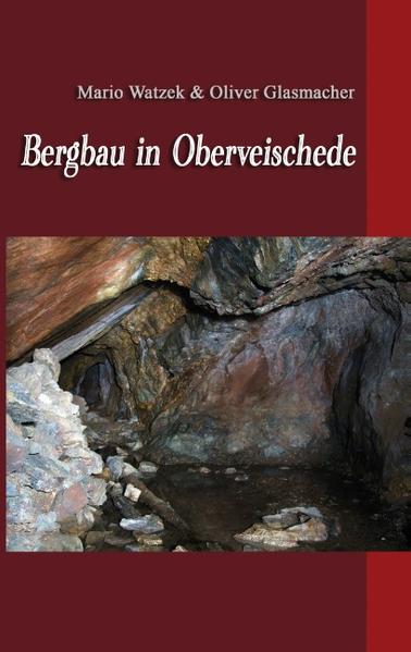 Bergbau in Oberveischede | Bundesamt für magische Wesen