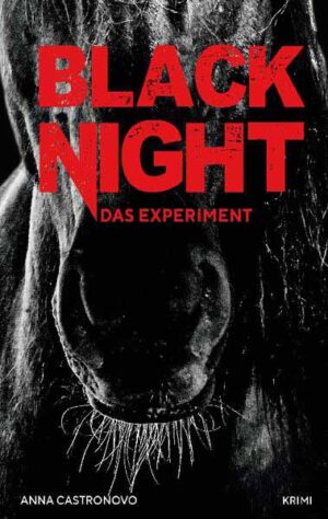 Black Night Das Experiment | Anna Castronovo