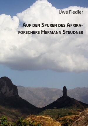 Auf den Spuren des Afrikaforschers Hermann Steudner | Bundesamt für magische Wesen