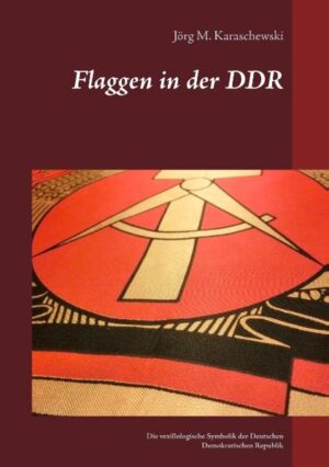 Flaggen in der DDR | Bundesamt für magische Wesen