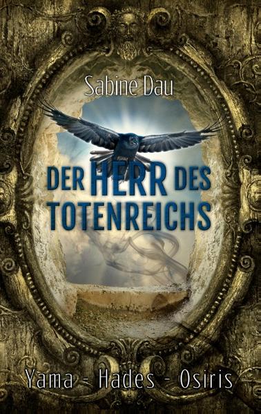 Der Herr des Totenreichs: Yama - Hades - Osiris | Bundesamt für magische Wesen