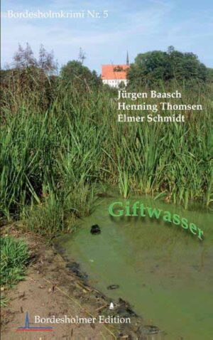 Giftwasser | Elmer Schmidt und Henning Thomsen