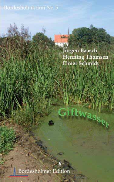 Giftwasser | Elmer Schmidt und Henning Thomsen