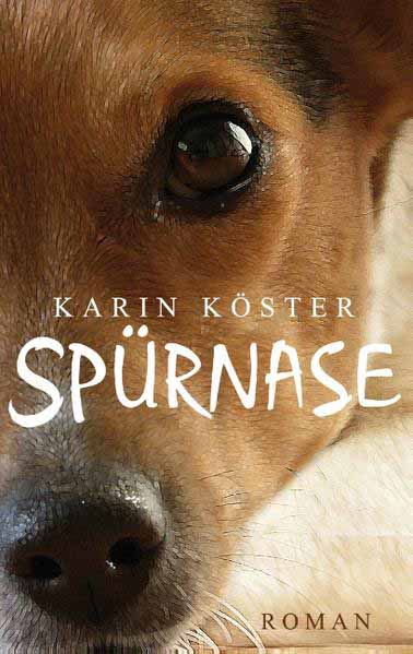 Spürnase | Karin Köster