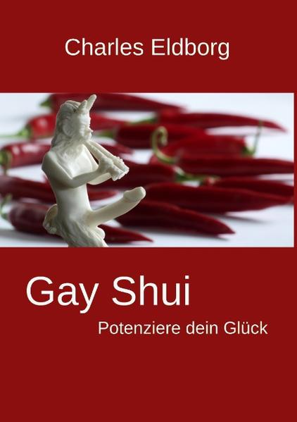 Gay Shui - Potenziere dein Glück: Feng Shui für Schwule und Lesben | Bundesamt für magische Wesen