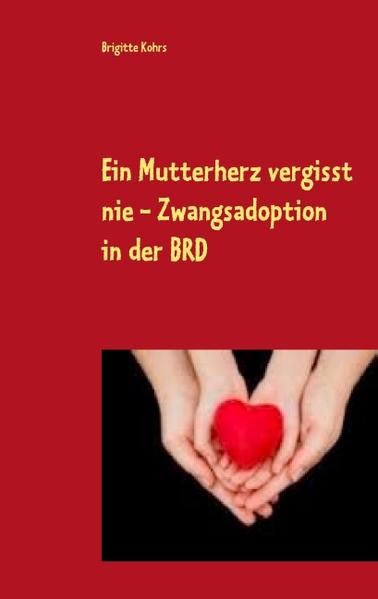 Ein Mutterherz vergisst nie - Zwangsadoption in der BRD, ist eine Wahre Geschichte, die mir am 16.09.1973 in einer Frauenklinik in Berlin - Neukölln passiert ist. Zwangsadoption eines Kinder, nach der Geburt, ist für mich nicht nur ein Wort, sondern musste ich als Minderjährige, selbst erleben. Ich möchte mit meiner Biographie ein Zeichen setzen, für die, die sich daran beteiligt haben und für die, denen ihre Kinder auch auf so grausame Weise weggerissen wurden. Ich suche meine Tochter heute noch und wir haben das Jahr 2015, weil sie mir gegen meinen Willen am 16.09.1973, weggenommen worden ist, mit staatlichen Stempel. Diese Menschenrechtsverletzung hat auch in der BRD stattgefunden, nach DDR-Rezept.