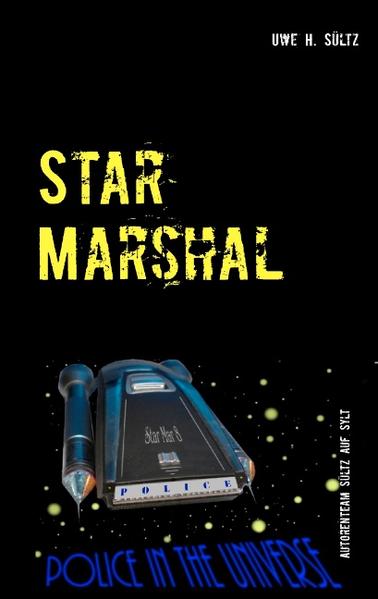 Star Marshal: Police in the Universe | Bundesamt für magische Wesen