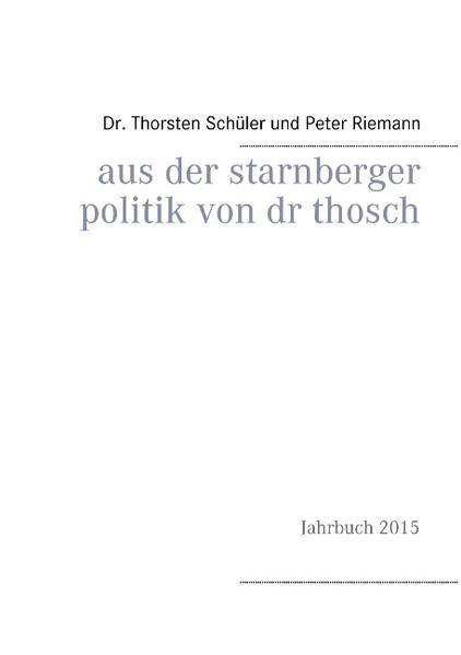 Aus der Starnberger Politik von Dr. Thosch | Bundesamt für magische Wesen