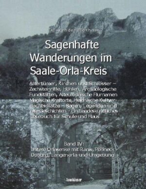 Sagenhafte Wanderungen im Saale-Orla-Kreis - Schlösser