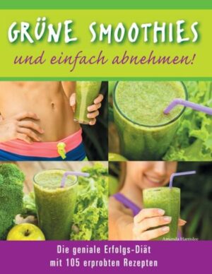 Mit Grünen Smoothies erfolgreich abnehmen. Grüne Smoothies sind spielend einfach zuzubereiten und schmecken lecker. Kommt Hunger auf, mixt man sich einen gesunden Drink, der lange satt macht. Es werden nur frische und gesunde Zutaten verwendet. Einfach und kreativ kombiniert kann man sich so auch vegan ernähren. Mit 105 erprobten Rezepten für leckere Grüne Smoothies.