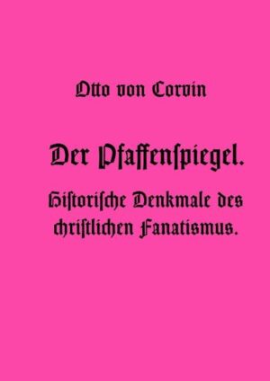 Aus der Vorrede zur 5. Auflage 1885: Das wurde vom Publikum sowohl als der Presse ganz außerordentlich günstig aufgenommen, wenn auch einige zartbesaitete Kritiker meine Sprache hin und wieder zu offen und derb fanden. Ich habe aber für jedes meiner Bücher einen besonderen Stil, wie ich ihn für den behandelten Gegenstand und für die Klasse des Publikums, für welche das Buch bestimmt ist, für zweckmäßig halte. Der Erfolg hat bewiesen, dass ich, was die "Historischen Denkmale usw." betrifft, das Richtige getroffen habe. Corvin