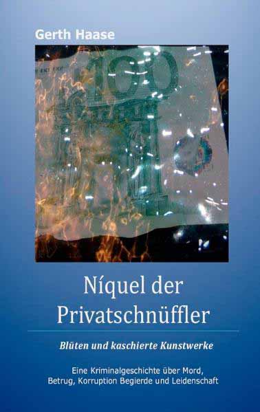 Níquel der Privatschnüffler Blüten und kaschierte Kunstwerke | Gerth Haase