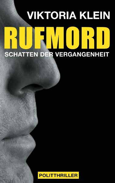 Rufmord Schatten der Vergangenheit | Viktoria Klein