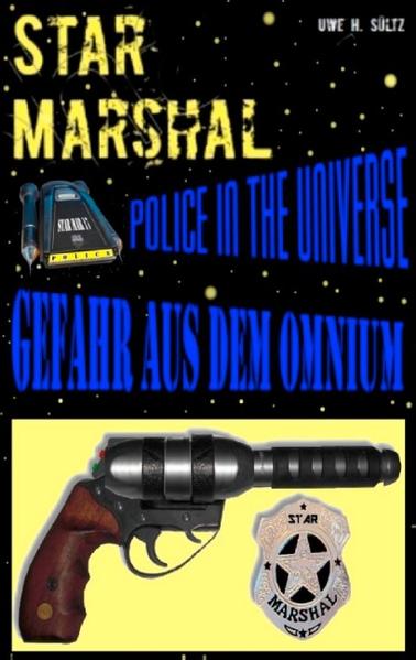 Star Marshal: Police in the Universe: Gefahr aus dem Omnium | Bundesamt für magische Wesen